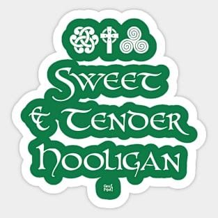 Sweet and Tender Irish Hooligan Sticker